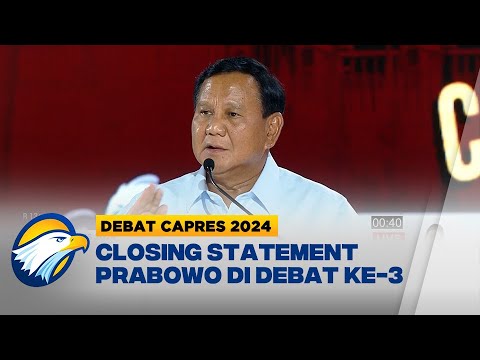Closing Statement Prabowo di Debat Pilpres Ke-3