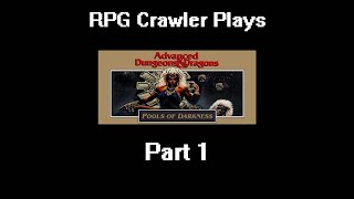 RPG Crawler Plays Pools of Darkness | 1