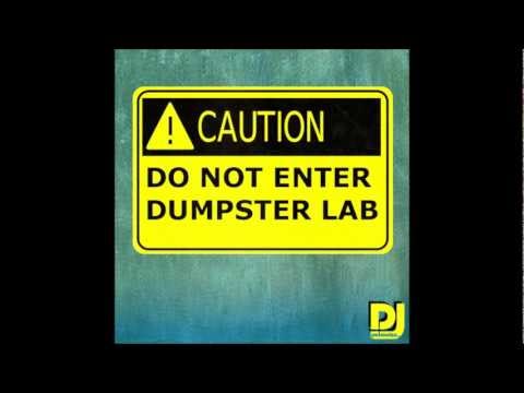 Dumpster Lab - DJ Patronize