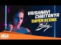 Vaishnavi Chaitanya S Next Level Scene Baby Movie Best Scenes Anand Deverakonda Aha Video IN