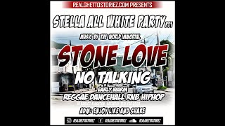 STONE LOVE AT STELLA ALL WHITE PARTY -11TH FEB 2023 - NO TALKING