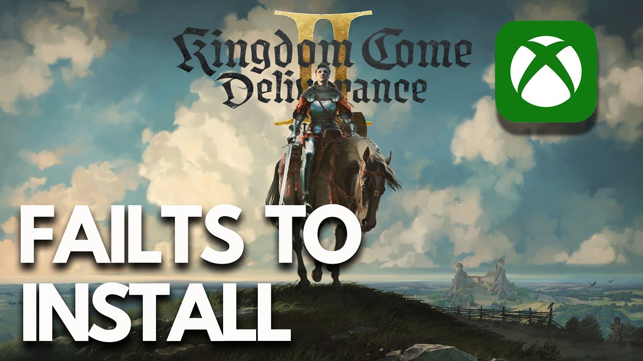 Fix Kingdom Come Deliverance II Not Installing on Xbox App / Microsoft Store (Windows PC) 🎮