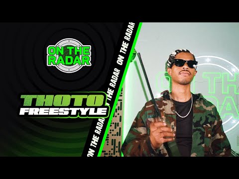 The Thoto "On The Radar" Freestyle