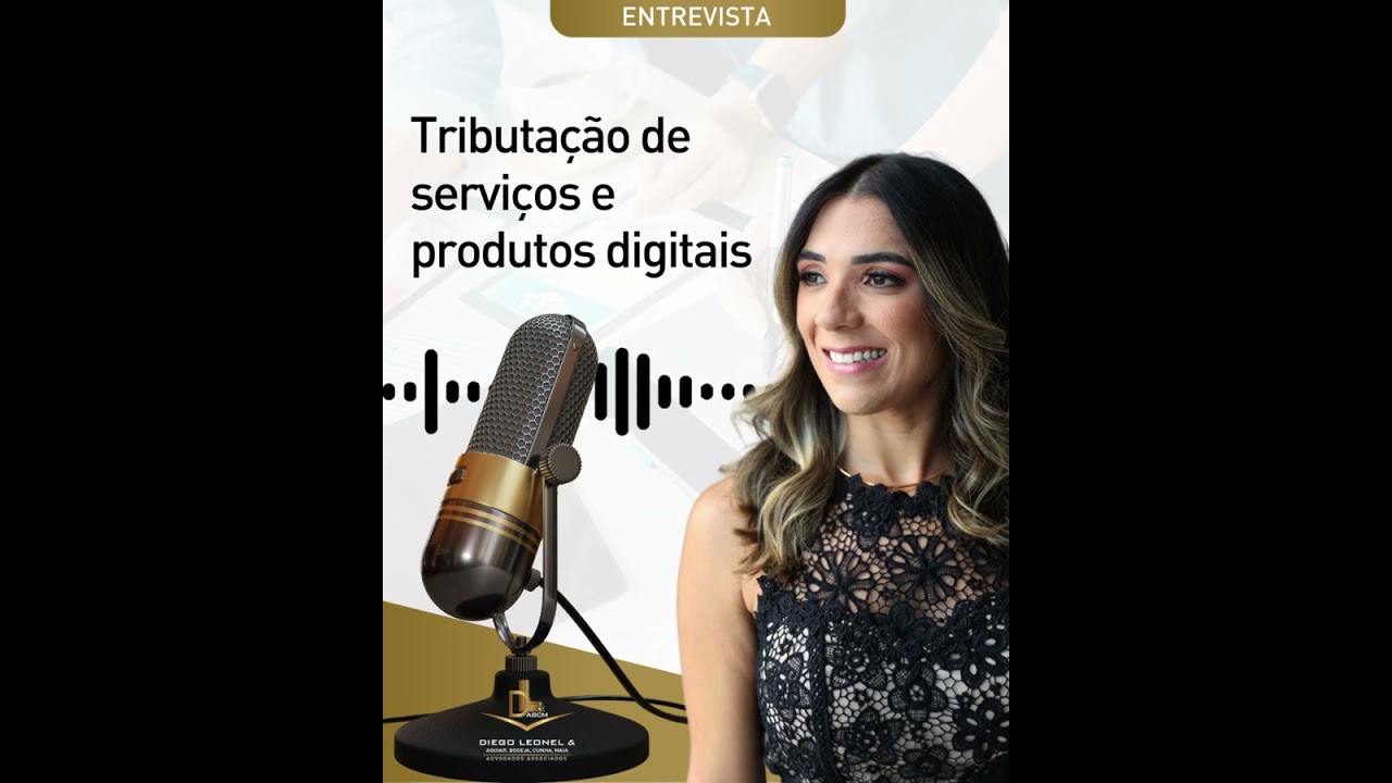 Entrevista Dra Giovana Aguiar   Tributação de protutos e serviços digitais