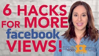 How to Get More Views on Facebook Video 🔥 [6 FREE EASY HACKS]