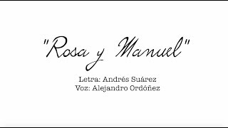 Letras prestadas - Rosa y Manuel (Andrés Suárez) | Alejandro Ordóñez