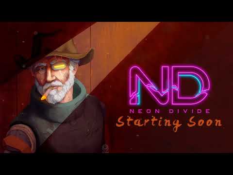NEON DIVIDE | S3 EP18: "Return to Rust" Part 1 | Willie Walker | !ND !patreon