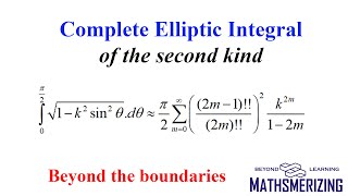 Beyond the boundaries | Complete Elliptic Integral of the second kind | Series representation proof