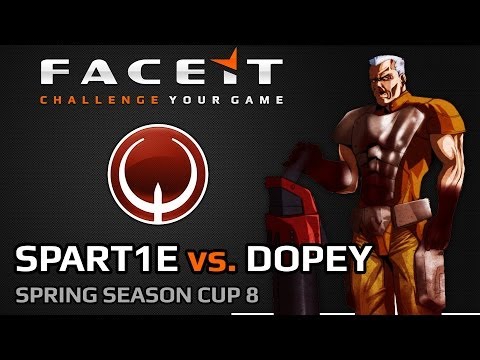 FACEIT QL SSC8 2014 QUARTER FINAL | (Spart1e vs. dopey) part 2
