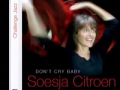 'Don't Cry Baby' by Soesja Citroen