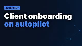 Client Onboarding on Autopilot: Form → Contract → CRM → Kickoff (Free Stack)
