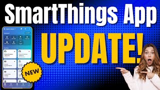 SmartThings App December 2024 Update: What's New?