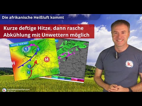 Erst große Hitze, dann aber auch wohl schnelle Abkühlung mit Unwettergefahr