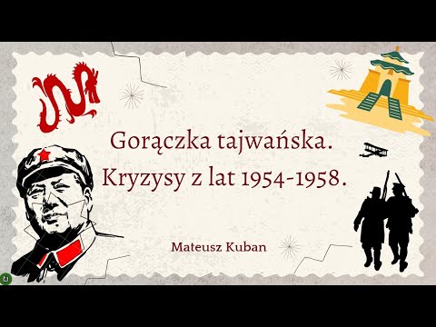 Tajwan 1954-1958. Początek sporów i kryzysów.