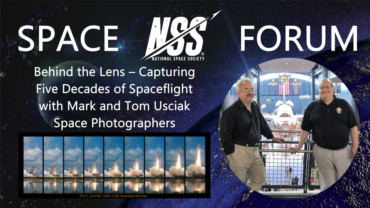 NSS Space Forum - Behind the Lens: Capturing  Five Decades of Spaceflight with Mark and Tom Usciak