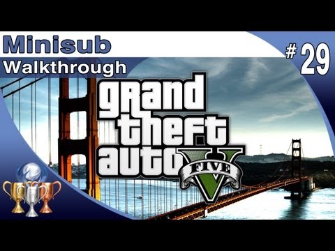 GTA 5 - Walkthrough Part 29 - Minisub - Trevor (Grand Theft Auto V)