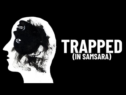 You're Trapped in SAMSARA (And You Don't Even Know It)