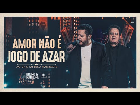 Bruno & Marrone - Amor Não É Jogo De Azar