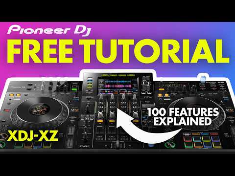 Pioneer DJ XDJ-XZ Training Tutorial & Video Manual - Tips & Tricks