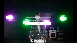 【 Insatiable it.( White Gold.CLPo-aCess) / CLP 】ダンス動画〔 DANCE SPACE Q 〕〈 dance / kensuke〉