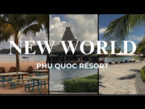 New World Phú Quốc Resort | Quỳnh Trân nè