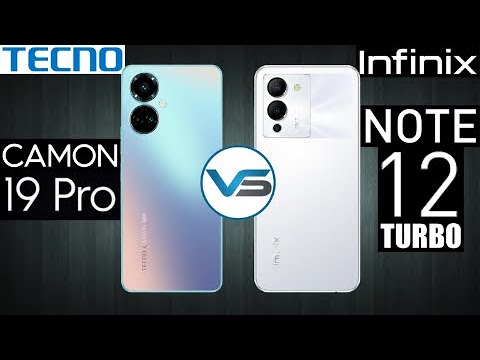 Infinix Note 12 Turbo VS Tecno Camon 19 Pro | Tecno Camon 19 Pro VS   Infinix Note 12 Turbo