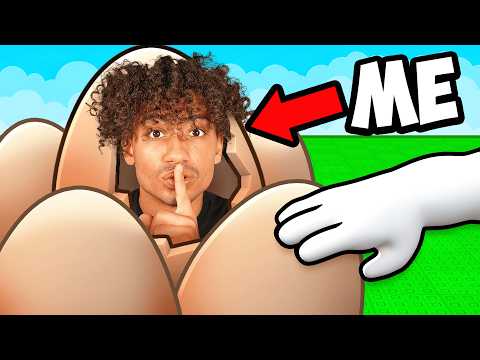 ROBLOX BE AN EGG..