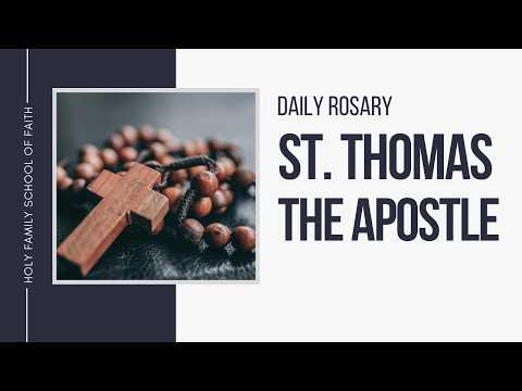 [Daily Rosary Meditations] St Thomas the Apostle