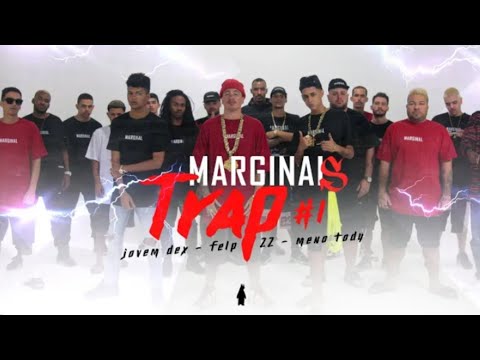 Marginais Trap ⚡ - Jovem Dex, Meno Tody & Felp 22 - ( Letra )