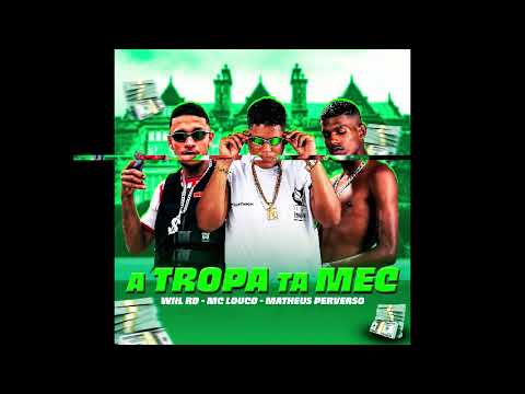 Will Rd , Matheus Perverso e Mc Louco - A Tropa Ta Mec  (oggbeats)