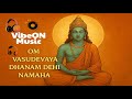 Om Vasudevaya Dhanam Dehi Namaha 21 Times Prosperity Mantra VibeON Music Song