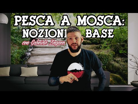 👌🏼 Nozioni base per iniziare a pescare a mosca con Gabriele Zingaro 🎣