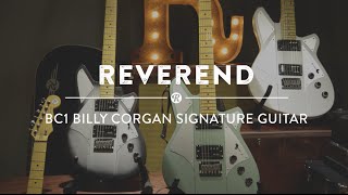 Video thumbnail for Billy Corgan on His Reverend BC1 Signature Guitar | Reverb Video Demo by Reverb