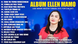 Download lagu ALBUM ROHANI ELLEN MAMO FULL ALBUM TERBAIK (LIRIK) LAGU ROHANI KRISTEN TERBARU 2025 PENYEJUK HATI mp3