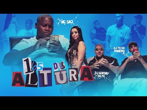 Mc Saci - 1,65 de Altura | Meu Complexo (DJ Gordão do PC e Dj TH do Primeiro)