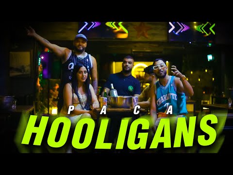PACA - Hooligans (Official Music Video)