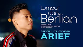 Download lagu Arief - Lumpur Dan Berlian ( Lyrick Video) mp3 Download lagu Arief - Lumpur Dan Berlian ( Lyrick Video) mp3