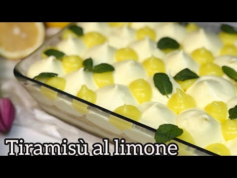 🍋 TIRAMISÙ AL LIMONE SENZA COTTURA PRONTO IN UN LAMPO 🍋