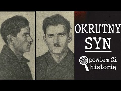 7 OFIAR OKRUTNEGO SYNA  - DRAMAT RODZINY KONIECZNYCH | PIERUSZYCE 1929