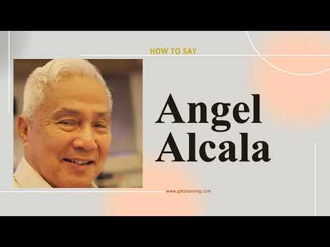 How to Say Angel Alcala In British English