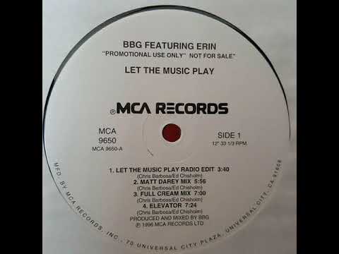 BBG Feat Erin - Let The Music Play (Full Cream Mix)
