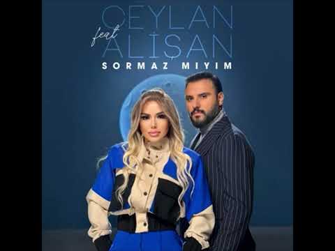 Ceylan Ft. Alişan - Sormaz mıyım (Official Video) 2024 ( YAYINDA HD KLİP