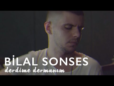 Bilal SONSES - Derdime Dermanım (Akustik)