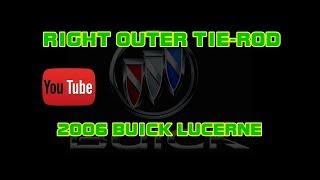 ⭐ 2006 Buick Lucerne - Right Outer Tie Rod