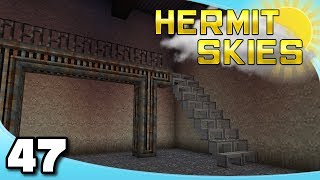 Hermit Skies - Ep 47: Starting The Machinery Room