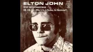 Elton John - Ho! Ho! Ho! (Who&#39;d Be A Turkey At Christmas)