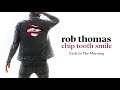 Rob Thomas - Early In The Morning [Official Audio]