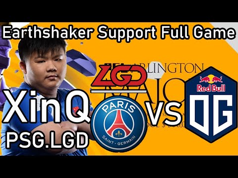 PSG.LGD XinQ - Earthshaker Pos 4 - Arlington Major - Dota 2 Pro Support