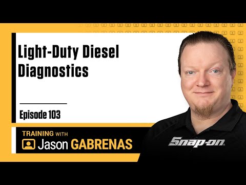 Light-Duty Diesel Diagnostics - Snap-on Live Training Episode 103