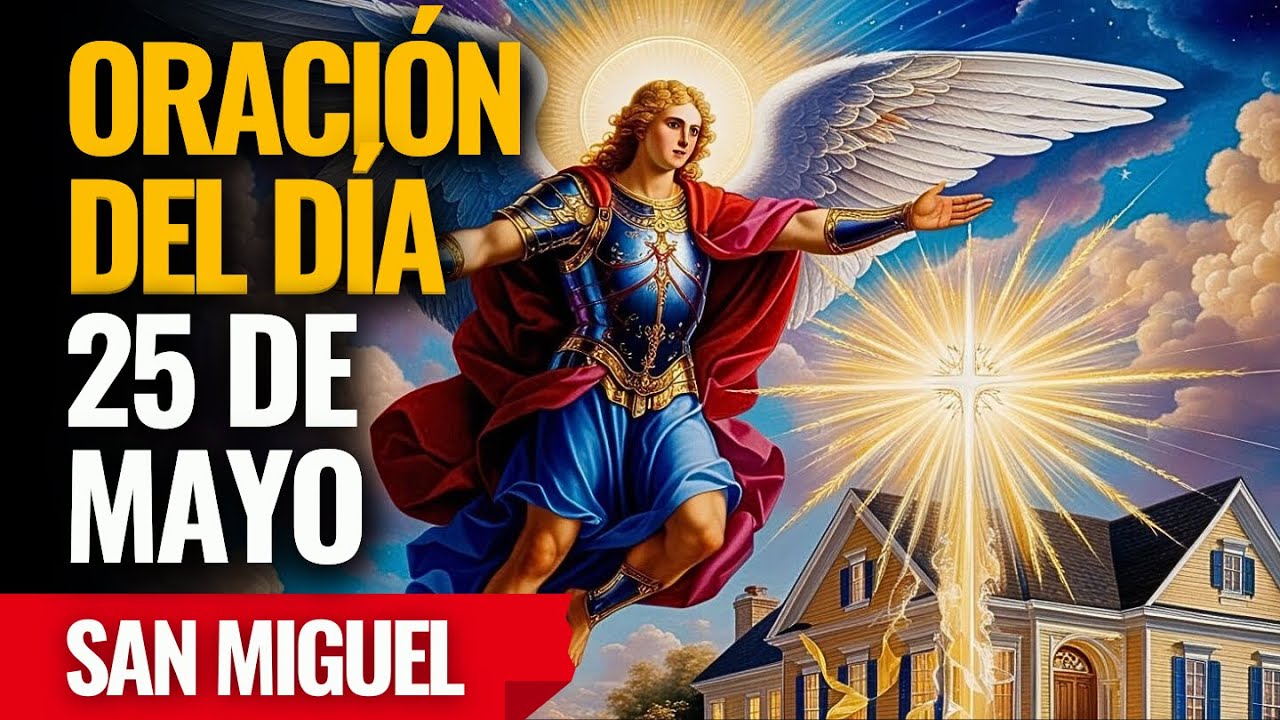 ¡San Miguel vigila tu puerta y cuida a cada miembro de tu familia! Reza ahora